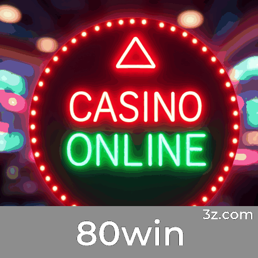 80win: Cassino Online Seguro e Divertido
